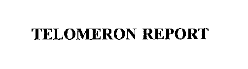 TELOMERON REPORT