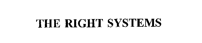 THE RIGHT SYSTEMS