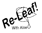 RE-LEAF! WITH ALOE