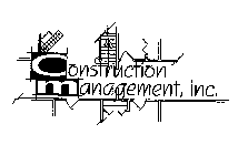 CONSTRUCTION MANAGEMENT INC.