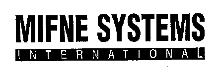 MIFNE SYSTEMS INTERNATIONAL