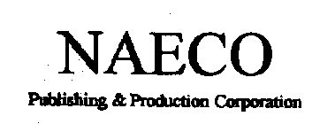 NAECO PUBLISHING & PRODUCTION COPORATION