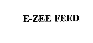 E-ZEE FEED
