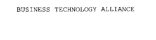 BUSINESS TECHNOLOGY ALLIANCE