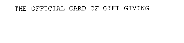 THE OFFICIAL CARD OF GIFT GIVING