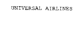 UNIVERSAL AIRLINES