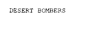 DESERT BOMBERS
