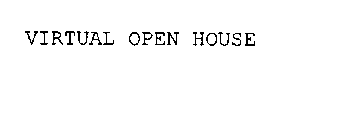 VIRTUAL OPEN HOUSE