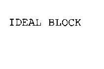 IDEAL BLOCK