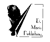 D. MARIE PUBLISHING