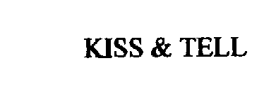 KISS & TELL