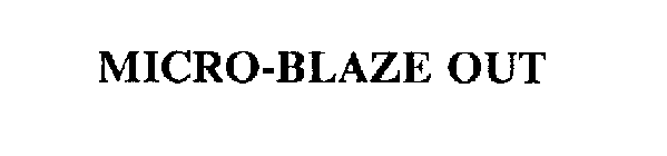 MICRO-BLAZE OUT