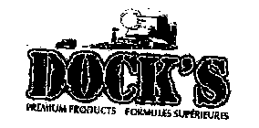 DOCK'S PREMIUM PRODUCTS FORMULES SUPERIERURES