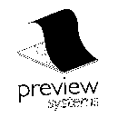 PREVIEW SYSTEMS