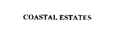 COASTAL ESTATES