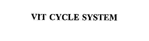 VIT CYCLE SYSTEM