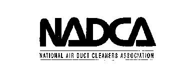 NADCA NATIONAL AIR DUCT CLEANERS ASSOCIATION