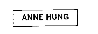 ANNE HUNG