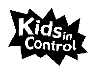 KIDS IN CONTROL
