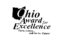 OHIO AWARD FOR EXCELLENCE PARTNERS NOW... AND FOR THE FUTURE!