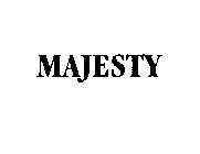 MAJESTY