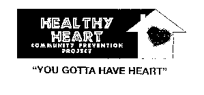 HEALTHY HEART COMMUNITY PREVENTION PROJECT 