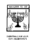 HANUKAH-TO-GO EVERYTHING FOR YOUR OWN CELEBRATION