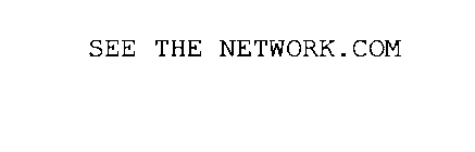 SEE THE NETWORK.COM