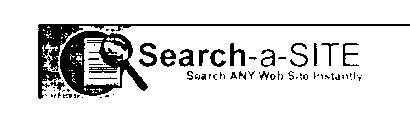 SEARCH-A-SITE SEARCH ANY WEB SITE INSTANTLY