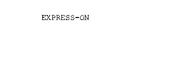 EXPRESS-ON