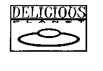 DELICIOUS PLANET