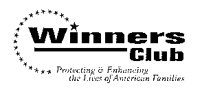 WINNERS CLUB PROTECTING & ENHANCING THELIVES OF AMERICAN FAMILIES