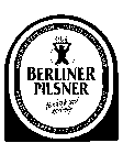 BERLINER PILSNER FEINHERB UND SPRITEIG NACH DEM DEUTSCHEN REINHEITSGEBOT GEBRAUT BERLINER PILSNER BRAUEREI GMBH.BERLIN