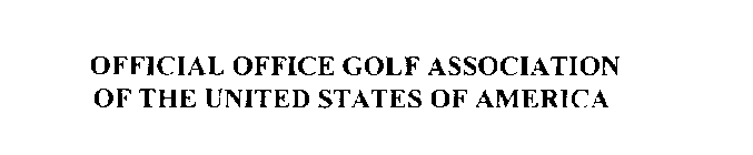 OFFICIAL OFFICE GOLF ASSOCIATION OF THEUNITED STATES OF AMERICA