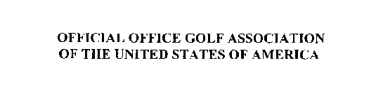 OFFICIAL OFFICE GOLF ASSOCIATION OF THE UNITED STATES OF AMERICA