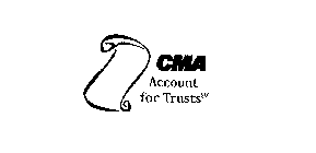 CMA ACCOUNT FOR TRUSTS