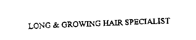 LONG & GROWING HAIR SPECIALIST
