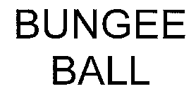 BUNGEE BALL