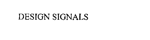 DESIGN SIGNALS