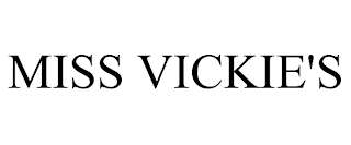 MISS VICKIE'S
