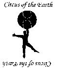 CIRCUS OF THE EARTH CIRCUS OF THE EARTH