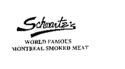 SCHWARTZ' S WORLD FAMOUS MONTREAL SMOKED MEAT
