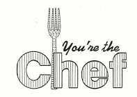YOU'RE THE CHEF