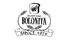 THE BEST BREAD BOLONIYA SINCE 1979