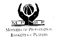MPBP MOTHERS OF PROFESSIONAL BASKETBALLPLAYERS