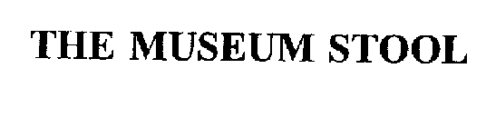 THE MUSEUM STOOL