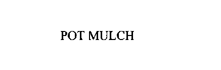 POT MULCH