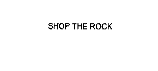 SHOP THE ROCK