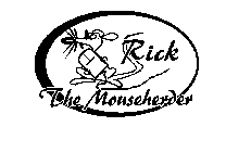 RICK THE MOUSEHERDER