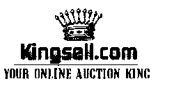 KINGSELL.COM YOUR ONLINE AUCTION KING